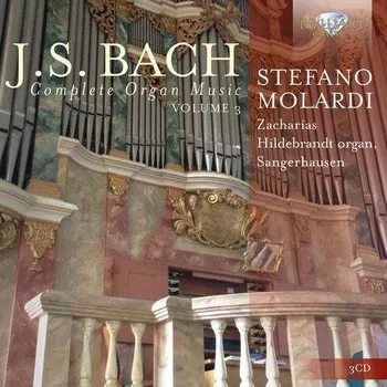 Zahraniční hudba J. S. BACH: COMPLETE ORGAN MUSIC (VOL. 3) STEFANO MOLARDI CD