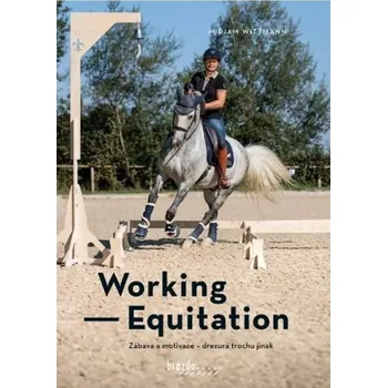 Working Equitation - Mirjam Wittmann