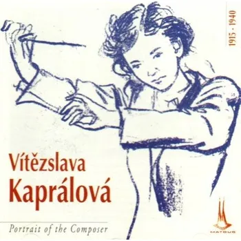Zahraniční hudba Portrait of composer Vítězslavy Kaprálové CD