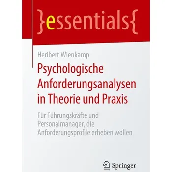 Psychologische Anforderungsanalysen in Theorie und Praxis - Wienkamp, Heribert