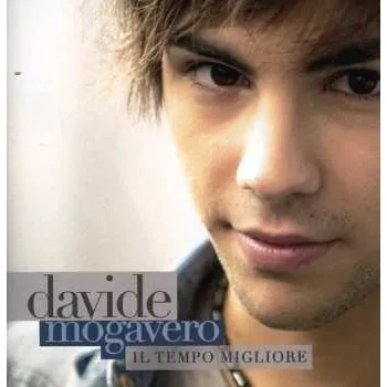 Zahraniční hudba CD Davide Mogavero: Il Tempo Migliore 2010