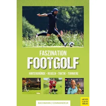 Faszination Footgolf - Bachmann, Fabienne