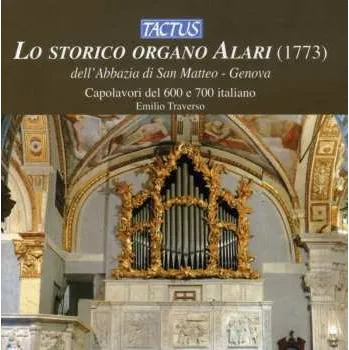Zahraniční hudba CD Emilio Traverso: Lo Storico Organo Di Alatri ( 1773) Dell'Abbazia Di San Matteo Genova 2013