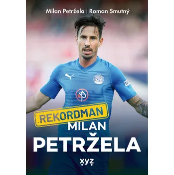 Kniha Rekordman Milan Petržela - Roman Smutný (E-Kniha)