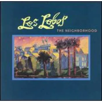 Zahraniční hudba CD Los Lobos: The Neighborhood 1990