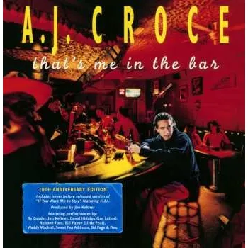 Zahraniční hudba CD A.J. Croce: That's Me In The Bar 2017 20th Anniversary Edition