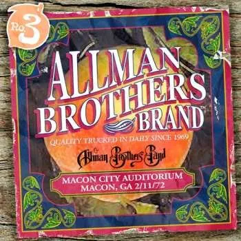 Zahraniční hudba 2CD The Allman Brothers Band: Macon City Auditorium Macon, GA 2/11/72 2013 Bellwether Manufacturing Pressing