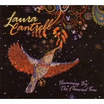CD Laura Cantrell: Humming By The Flowered Vine DIGI 2005 Digipack