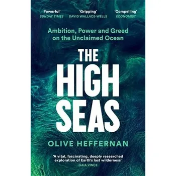 The High Seas - Heffernan, Olive [EN] (2025, Brožovaná, Profile Books)