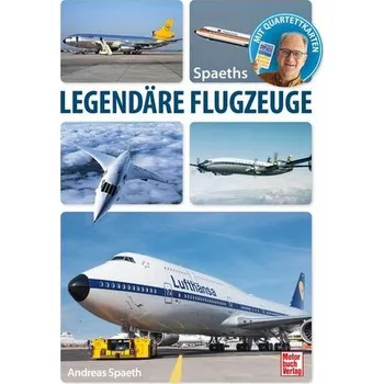 Spaeths Legendäre Flugzeuge - Spaeth, Andreas