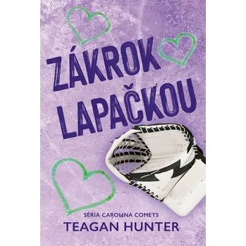 Kniha Zákrok lapačkou - Teagan Hunter (E-Kniha)
