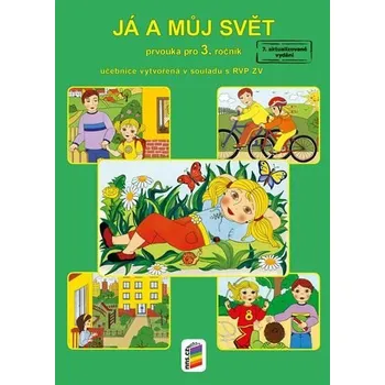 Prvouka Já a můj svět prvouka pro 3. ročník - Nakladatelství Nová Škola (2024, brožovaná, 8.vydání)
