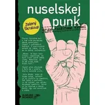 Nuselskej punk - Zelený Škraloup (2025, brožovaná)