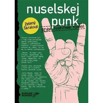 Nuselskej punk - Zelený Škraloup (2025, brožovaná)
