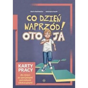 Co dzień naprzód! Oto Ja. KP dla dzieci ze specj. - Agata Burczyk, Maria Dawidowicz
