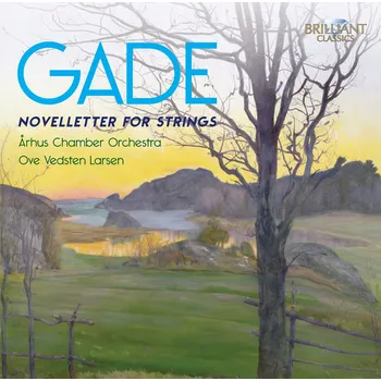 Zahraniční hudba Gade Noveletter For Strings Arhus Chamber Orchestra, Ove Vedsten Larsen CD