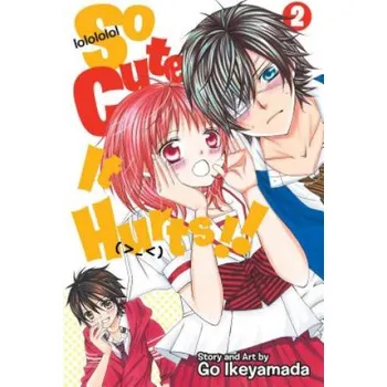 So Cute It Hurts!!, Vol. 2 – Go Ikeyamada (EN)