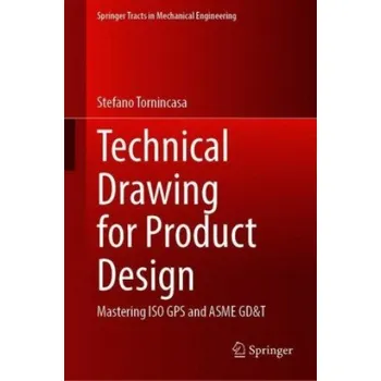 Umění Technical Drawing for Product Design – Stefano Tornincasa (EN)