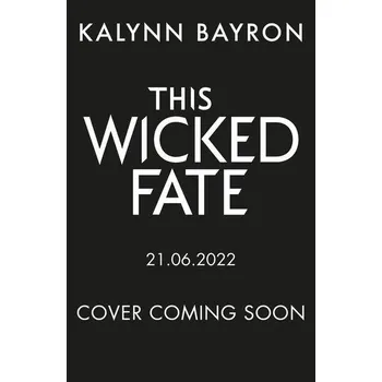 This Wicked Fate - Kalynn Bayron