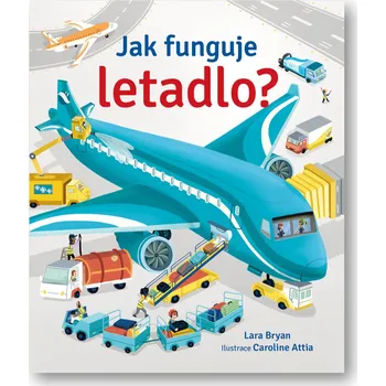 Jak funguje letadlo? - Lara Bryan (2025)