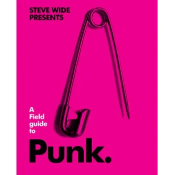 Field Guide to Punk – Steve Wide (EN)