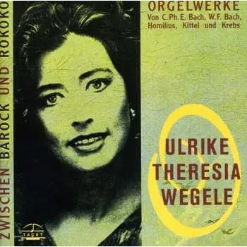 Zahraniční hudba CD Ulrike Theresia Wegele: Zwischen Barock und Rokoko 2006