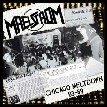 Zahraniční hudba CD Maelstrom: Chicago Meltdown 83-89 LTD 2024