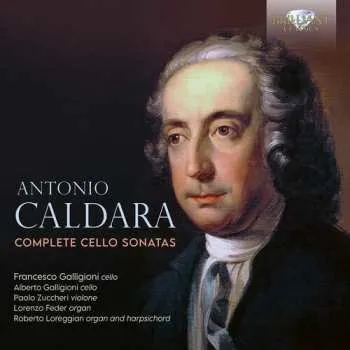 Zahraniční hudba 3CD Francesco Galligioni: Caldara: Complete Vc Sons 2025