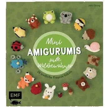 Mini-Amigurumis - Süße Waldbewohner - Chiang, Julia