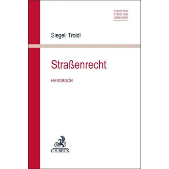 Straßenrecht - Siegel, Thorsten