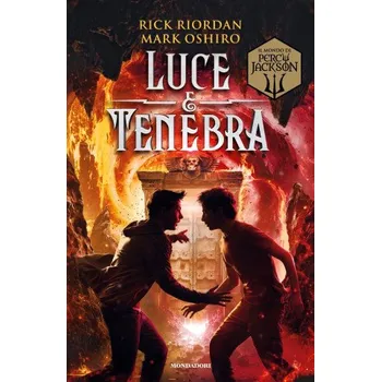 Kniha Luce e tenebra. Dal mondo di Percy Jackson – Rick Riordan,Mark Oshiro (IT)