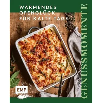 Genussmomente: Wärmendes Ofenglück für kalte Tage