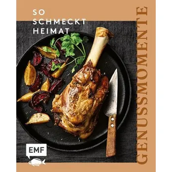 Genussmomente: So schmeckt Heimat