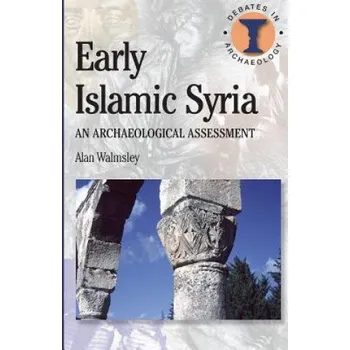 Early Islamic Syria – A Walmsley (EN)