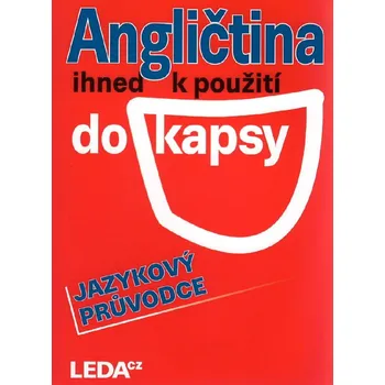 Anglický jazyk Angličtina ihned k použití (do kapsy) - Jazykový průvodce