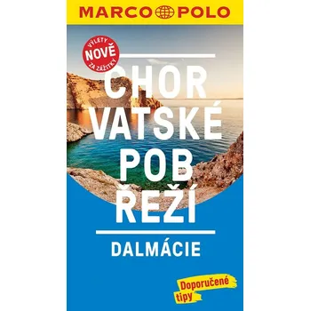 Chorvatské pobřeží: Dalmácie - Marco Polo (2017, brožovaná)