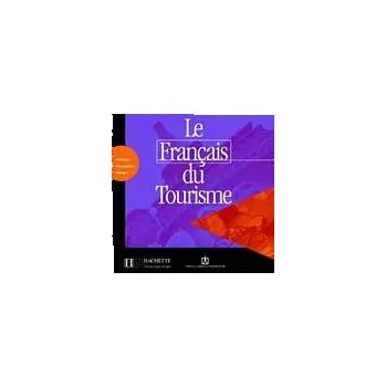 Francouzský jazyk LE FRANCAIS DU TOURISME AUDIO CD - Anne-Marie Calmy