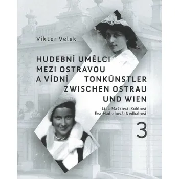 Hudební umělci mezi Ostravou a Vídní 3