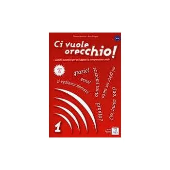 Francouzský jazyk CI VUOLE ORECCHIO 1 LIBRO+audio onlline - ANZIVINO, F. - D´ANGELO, K.