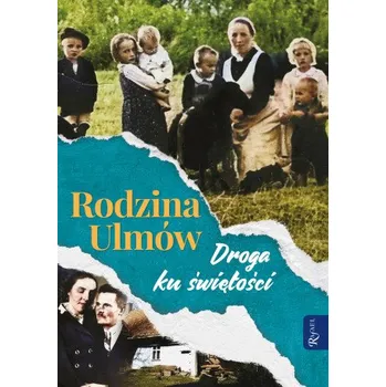 První čtění Rodzina Ulmów. Droga ku świętości – Opracowanie&nbsp;zbiorowe (PL)