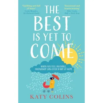 Cestování The Best is Yet to Come - Colins, Katy