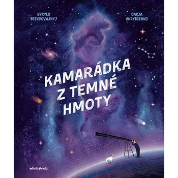 Kamarádka z temné hmoty