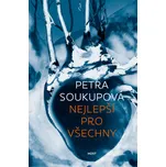 Nejlepší pro všechny - Petra Soukupová…