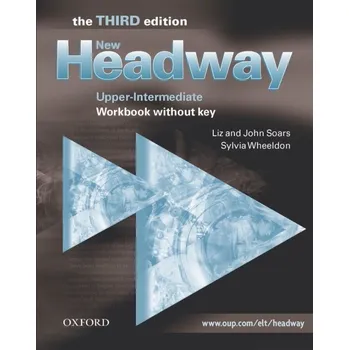 Anglický jazyk New Headway Upper Intermediate (3rd Edition) Workbook without Answer Key - Liz and John Soars