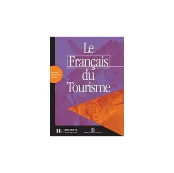 Francouzský jazyk LE FRANCAIS DU TOURISME LIVRET D´ACTIVITES - Anne-Marie Calmy