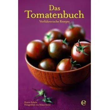 Das Tomatenbuch - Schulz, Karen