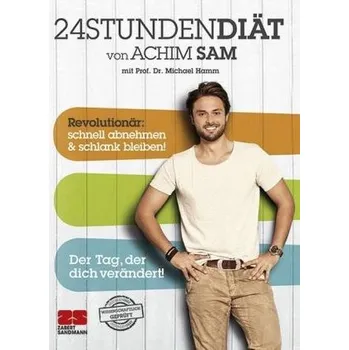 24StundenDiät - Sam, Achim