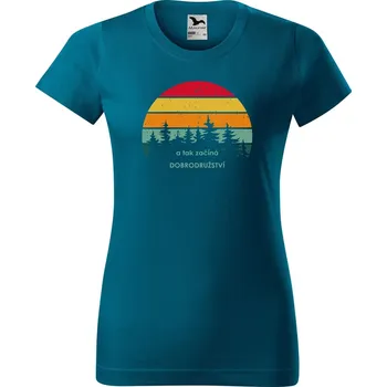 Dámské oblečení DOBRÝ TRIKO Dámské tričko s potiskem Dobrodružství začíná Barva: Petrolejová, Velikost: L