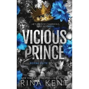 Vicious Prince - Rina Kent Independently Published