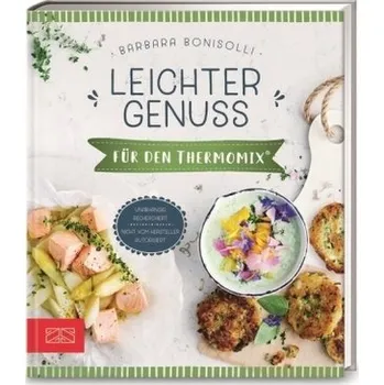 Leichter Genuss für den Thermomix® - Bonisolli, Barbara [DE]